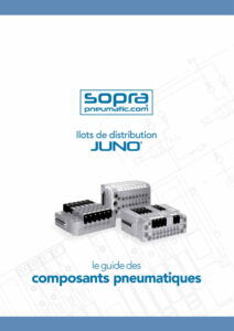 Composants Pneumatiques SOPRA : guide des composants pneumatique